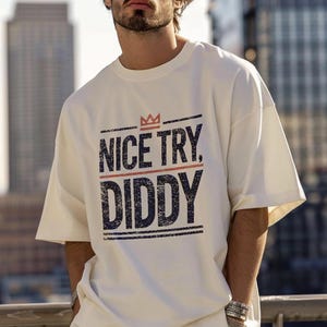 ナイストライ・ディディTシャツ、面白いインターネットミームTシャツ（綿生地） Ivory