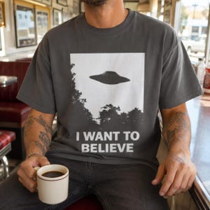 I Want to Believe T-Shirt - Retro X Files Tee - UFO Clothing