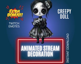 May include: Animated creepy doll with black hair and a white dress holding a bouquet of white roses. The doll is standing on a red neon sign that says "Animated Stream Decoration". The text "Creepy Doll" is in the top right corner of the image. The text "Extra Bonus!! Twitch Emotes" is in the top left corner of the image. The text "Instant Download" is on the right side of the image.