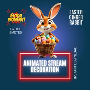 Peut inclure: Émoticône animé de lapin de gingembre de Pâques pour Twitch avec un panier plein d'œufs de Pâques colorés. Le texte "EXTRA BONUS!" et "TWITCH EMOTES" est dans une bulle de dialogue rouge. Le texte "EASTER GINGER RABBIT" est en texte blanc sur fond bleu. Le texte "ANIMATED STREAM DECORATION" est en texte blanc sur fond rouge. Le texte "INSTANT DOWNLOAD" est en texte blanc sur fond bleu.