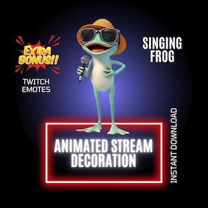 May include: Animated singing frog wearing sunglasses and a hat holding a microphone. The frog is on a stage with a neon sign that says "Animated Stream Decoration". The text "Singing Frog" and "Extra Bonus! Twitch Emotes" are also visible.  Instant download.