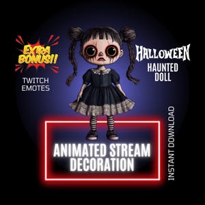 Könnte beinhalten: Animierte Halloween-Spukpuppe mit schwarzen Haaren, einem schwarzen Kleid und roten Augen. Die Puppe steht auf einem neonroten und weißen Rahmen mit dem Text "Animierte Stream-Dekoration" und "Sofort-Download" an der Seite. Der Text "Extra Bonus! Twitch Emotes" befindet sich in der oberen linken Ecke. Der Text "Halloween Haunted Doll" befindet sich in der oberen rechten Ecke.