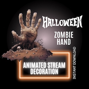 May include: Animated Halloween stream decoration featuring a zombie hand emerging from the ground. The text "Halloween Zombie Hand Animated Stream Decoration" is displayed in a bright orange box.