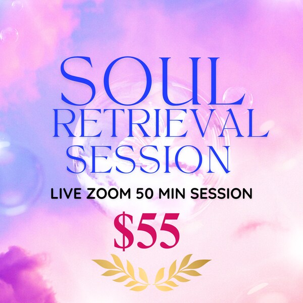 Live SOUL RETRIEVAL Session on ZOOM!