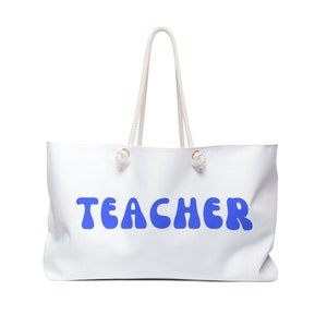 Teacher Tote Bag, Weekender Teacher Bag, School Bag
