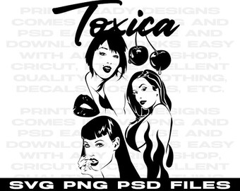 Toxica SVG, Digital Files For Circuit, Toxica Shirt Designs, Latina SVG, PNG Files