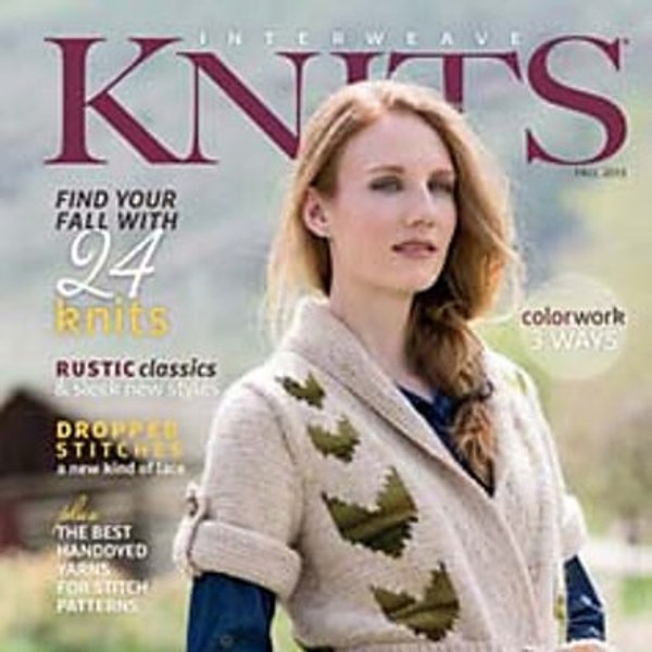 Interweave Knits Magazine Fall 2013 - out of print knitting patterns by designers