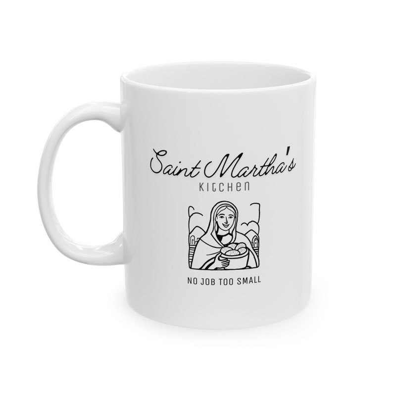 Saint Martha's Kitchen Mug - No Job Too Small image 3