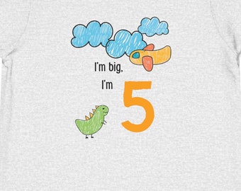 I'm Big I'm 5 Shirt, Toddler Short Sleeve Tee, Five Shirt, Fifth Birthday Shirt, Funny, Age, Little Kid Shirt, Dinosaur, Plane