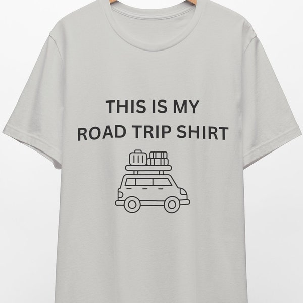 Road Trip Shirt, Car Traveling, Travel Lover, Traveling Humor, Funny, Male Shirt, Woman Shirt, Couples Matching, Packed Bags