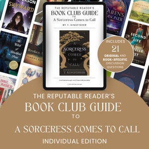 May include: A digital tablet shows "The Reputable Reader's Book Club Guide to A Sorceress Comes to Call" by T. Kingfisher. The cover art features a tree design. The guide includes 21 original discussion questions. Other book covers are visible.