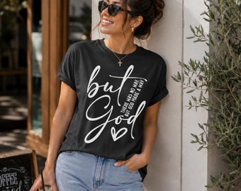But God T-Shirt | There Was No Way But God Made a Way | Christian Faith Tee | Religious Shirt | Inspirational Gift | Comfort Colors