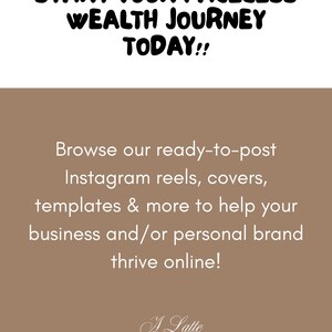 May include: White background with the text "START YOUR FACELESS WEALTH JOURNEY TODAY!!" in black. Below, a brown section with white text: "Browse our ready-to-post Instagram reels, covers, templates & more to help your business and/or personal brand thrive online!"