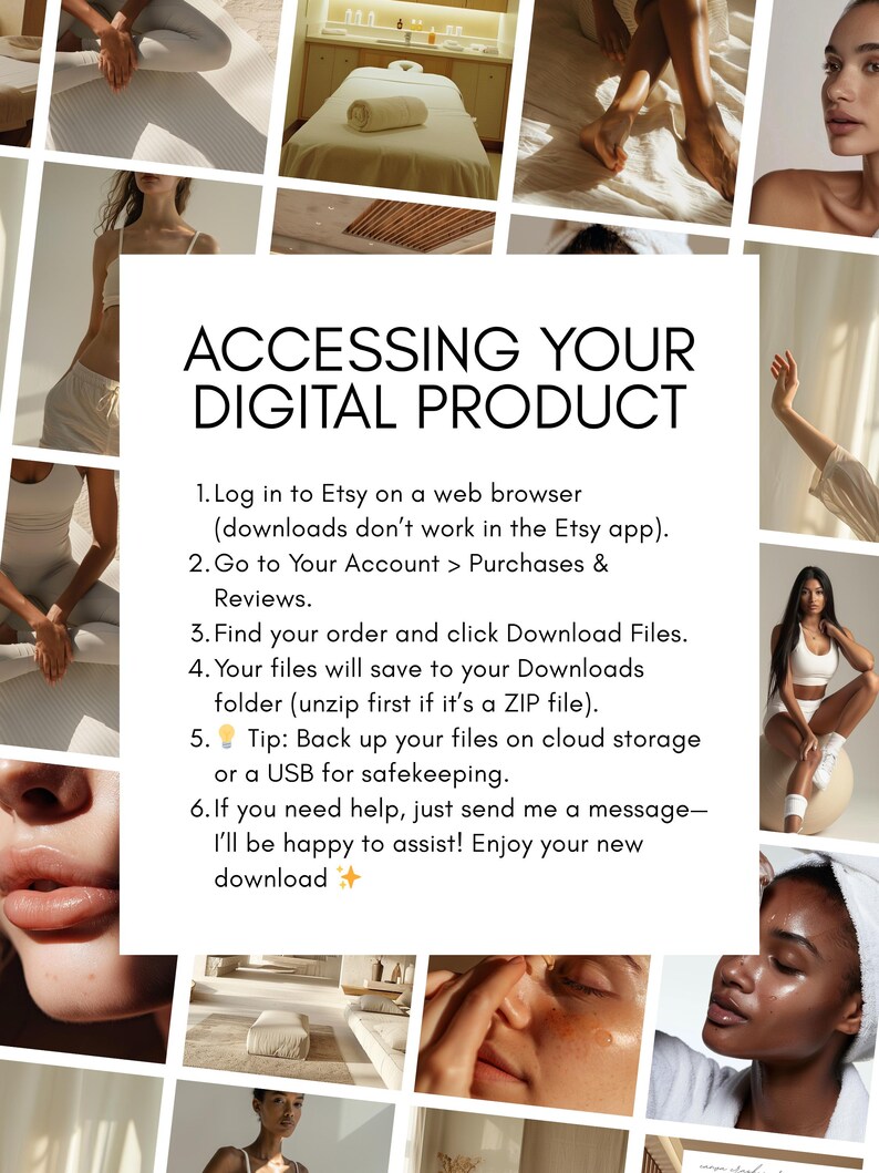 May include: A collage of images with the text "ACCESSING YOUR DIGITAL PRODUCT". Instructions are provided for downloading digital products from Etsy. The images include spa settings and people.