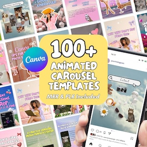 May include: A digital product display featuring a phone showcasing Instagram content, surrounded by various Canva templates. The image highlights the text "100+ Animated Carousel Templates" with "MRR & PLR Included". The overall theme is social media marketing.