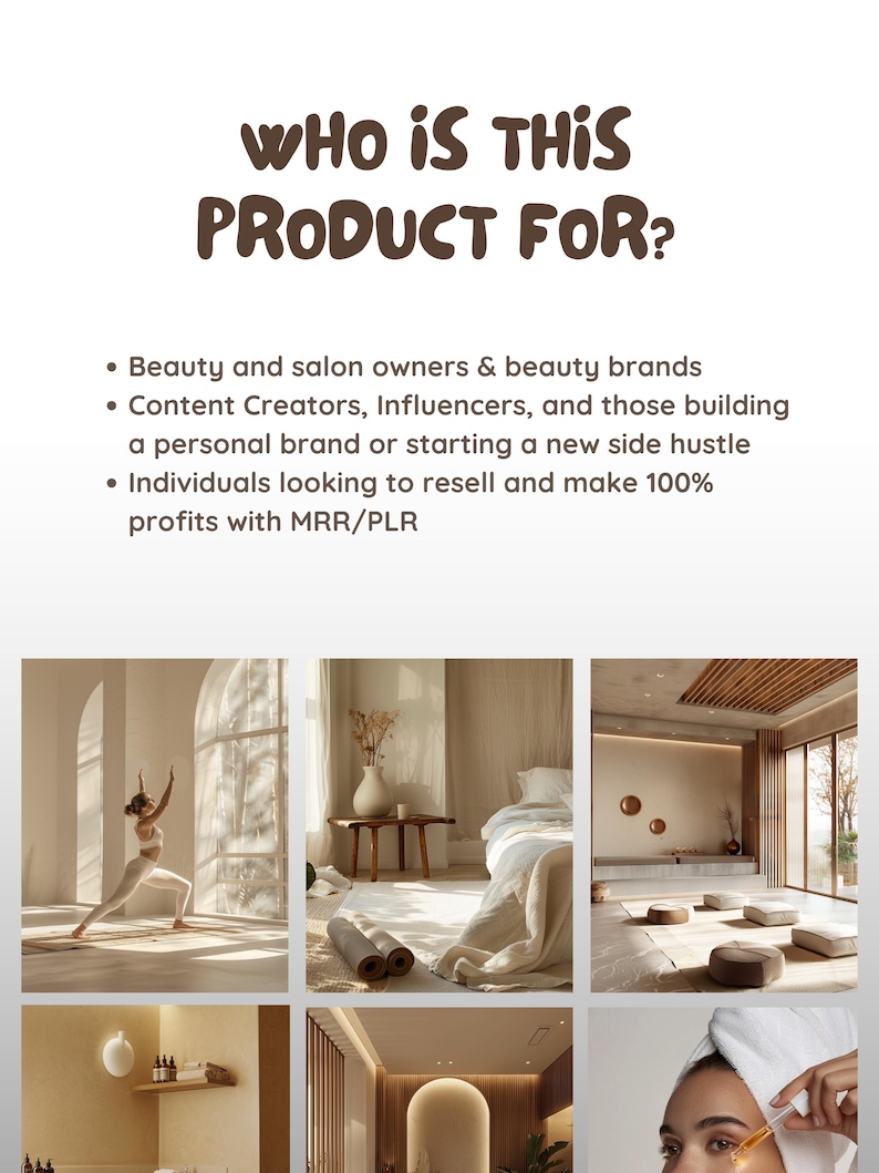 May include: A promotional graphic with the text "WHO IS THIS PRODUCT FOR?" in brown, stylized lettering. The text is followed by bullet points listing target audiences: beauty brands, content creators, and individuals seeking resale opportunities. The image includes lifestyle photos.
