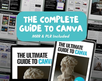 The Ultimate Guide to Canva, Canva Ebook Template, Master Resell Rights, Editable Canva Template MRR & PLR, Canva Crash Course for Beginners