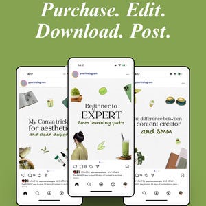 May include: Three smartphones displaying Instagram-style content on a green background. The screens show design tips, a social media marketing learning path, and content creation advice. Text at the top reads "Purchase. Edit. Download. Post."