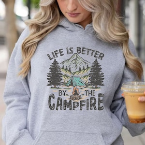 Life Is Better By The Campfire Hoodie, Adventure Awaits, Happy Camper Gift,One Happy Camper,Summer Camp,Outdoors,Summer Hoodies,Hello Summer