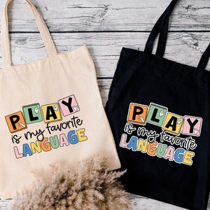 Sac fourre-tout Play Is My Favourite Language, orthophonie, cartable, cadeaux pour thérapeutes, cadeau superviseur slp, cadeau slp, vie d'enseignant