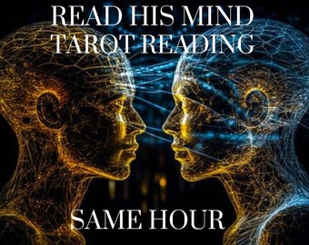 SAME HOUR Read His Mind Tarot Reading