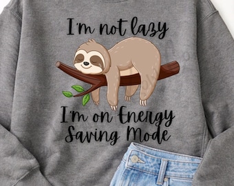 Sloth Energy Saving Mode PNG Funny Lazy Sloth Shirt Design Download