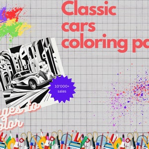 May include: Black and white coloring pages featuring classic cars. The cover page shows a vintage car driving through a city street. The text "Classic cars coloring pages" is in red and the text "10 pages to color" is in black. A purple star with the text "10'000+ sales" is in the upper right corner. The text "PDF" is in the lower right corner.