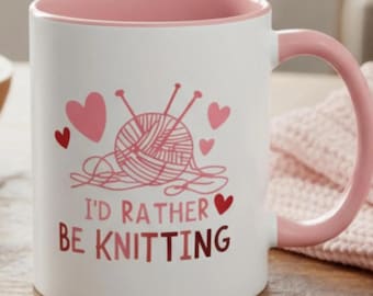Id Rather Be Knitting Mug Pink Accent | Knitting Gift for Yarn Lover | Cozy Valentine Gift for Knitter | Cute Craft Coffee Mug