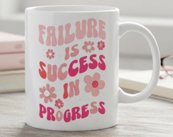 Failure Is Success in Progress Mug – Retro Pink Bubble Letter Coffee Cup, Motivational Gift for Students & Creatives, 11oz and 15oz
