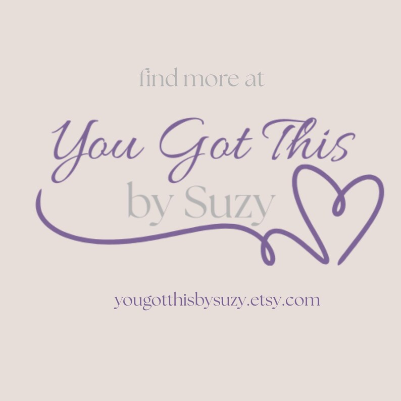 You Got This by Suzy shop logo URL: yougotthisbysuzy.etsy.com