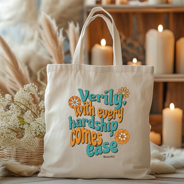 Islamic Quranic Tote Bag | Verily With Every Hardship Comes Ease | Gift for Her | Gift Bag | Muslim Tote Bag