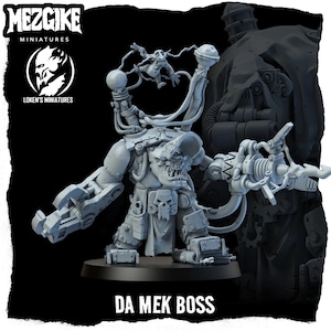 May include: A grey miniature figure of "Da Mek Boss" from Loken's Miniatures. The figure has mechanical arms and a large weapon. The figure is on a black base with the text "DA MEK BOSS" at the bottom. The MezGike Miniatures logo is in the upper left corner.
