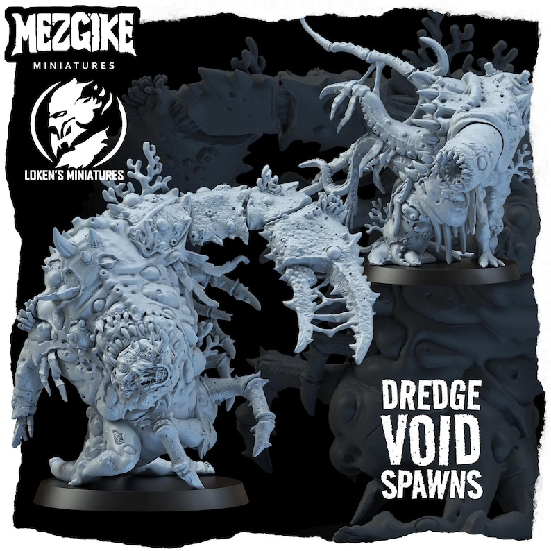 May include: Two light gray miniature figures of grotesque creatures with multiple limbs, claws, and textured surfaces. The figures are on black bases. Text on the image reads "DREDGE VOID SPAWNS" and "MEZGKE MINIATURES".