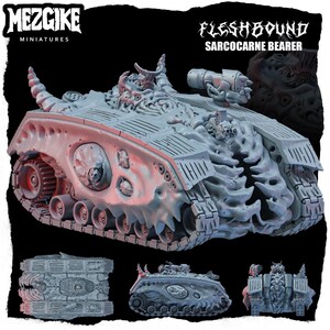 May include: A grey miniature tank with a skeletal design, featuring skulls and organic textures. The tank has a cannon and is labelled "FLESHBOUND SARCOCARNE BEARER" and "MEZGIKE MINIATURES".