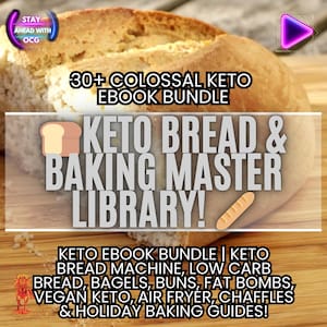 May include: A loaf of bread with the text "30+ COLOSSAL KETO EBOOK BUNDLE" and "KETO BREAD & BAKING MASTER LIBRARY!". The image also includes the text "KETO EBOOK BUNDLE | KETO BREAD MACHINE, LOW CARB BREAD, BAGELS, BUNS, FAT BOMBS, VEGAN KETO, AIR FRYER, CHAFFLES & HOLIDAY BAKING GUIDES!"