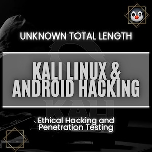 Op de afbeelding: Zwart-wit afbeelding met de tekst "UNKNOWN TOTAL LENGTH" bovenaan. Daaronder staat de tekst "KALI LINUX & ANDROID HACKING". De onderkant van de afbeelding luidt "Ethical Hacking and Penetration Testing". Een pinguïnlogo staat in de rechterbovenhoek.