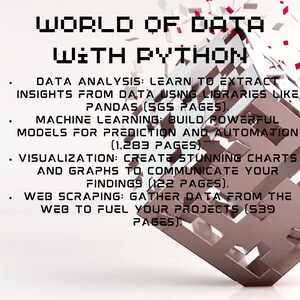 Puede incluir: Un gr&aacute;fico con un dise&ntilde;o pixelado rojo y blanco, con el texto "WORLD OF DATA WITH PYTHON" en negrita, en blanco. El gr&aacute;fico enumera cuatro temas relacionados con la ciencia de datos y la programaci&oacute;n con Python: An&aacute;lisis de datos, Aprendizaje autom&aacute;tico, Visualizaci&oacute;n y Web scraping. Cada tema incluye una breve descripci&oacute;n y el n&uacute;mero de p&aacute;ginas del curso correspondiente.