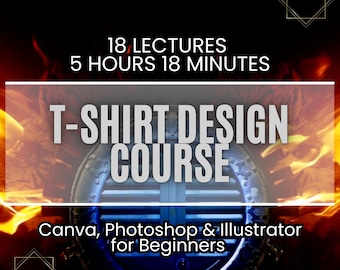 T-Shirt Design Course: Canva, Photoshop, Illustrator for Beginners