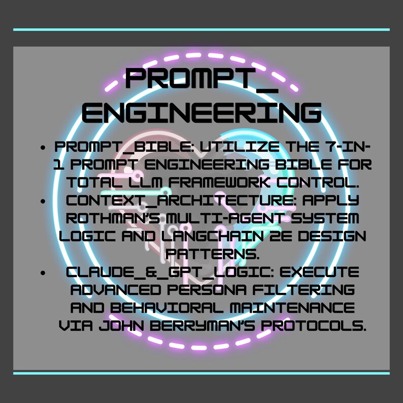 May include: A digital graphic with the words "PROMPT ENGINEERING" in a futuristic font, outlined in neon pink and blue. Below, bullet points detail prompt engineering concepts, including "Prompt Bible" and "Claude & GPT Logic."