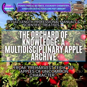 May include: Image of an apple orchard with text overlay. The text reads "The Orchard of Knowledge: A Multidisciplinary Apple Archive" and "From 'Preharvest Tech' to 'Apples of Uncommon Character.'" Additional text mentions 91 professional manuals.