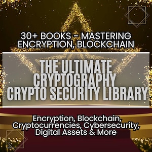 Puede incluir: Un gráfico dorado y negro con el texto "30+ LIBROS - DOMINAR EL CIFRADO, LA CADENA DE BLOQUES LA CRIPTOGRAFÍA DEFINITIVA BIBLIOTECA DE SEGURIDAD CRIPTO Cifrado, Blockchain, Criptomonedas, Ciberseguridad, Activos digitales y más"