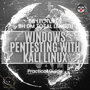 Peut inclure: Graphique en niveaux de gris avec le texte "WINDOWS PENTESTING WITH KALI LINUX" et "A Practical Guide". L'image comprend également le texte "56 LECTURES" et "9H 0M TOTAL LENGTH". Un logo de pingouin est dans le coin supérieur droit.
