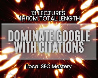 Puede incluir: Un gráfico con un fondo de fuego y el texto "Dominar Google con citas" en blanco. El texto "13 Lecciones 1h10m Duración total" está por encima del texto principal. Debajo del texto principal está el texto "Maestría en SEO local".