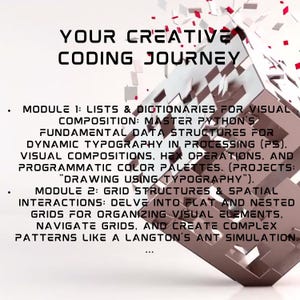 Pu&ograve; includere: Grafica con il testo "YOUR CREATIVE CODING JOURNEY" e moduli del corso su composizione visiva, Python e tipografia. L'immagine include una forma geometrica 3D ed elementi rossi e bianchi sparsi.