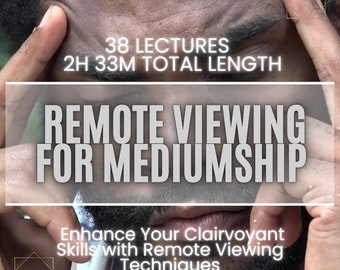 Remote Viewing Course: Psychic Development & Mediumship (Video Lectures)