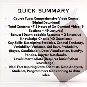 May include: A white graphic with the text "QUICK SUMMARY" at the top. The text describes a comprehensive video course, including content hours, key skills like descriptive statistics, and the intermediate level. It is a digital download.