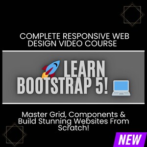 Pode incluir: Imagem promocional para um curso em vídeo de design web. A imagem apresenta o texto "COMPLETE RESPONSIVE WEB DESIGN VIDEO COURSE" e "LEARN BOOTSTRAP 5!" com um gráfico de foguete. O texto "Master Grid, Components & Build Stunning Websites From Scratch!" também está incluído.