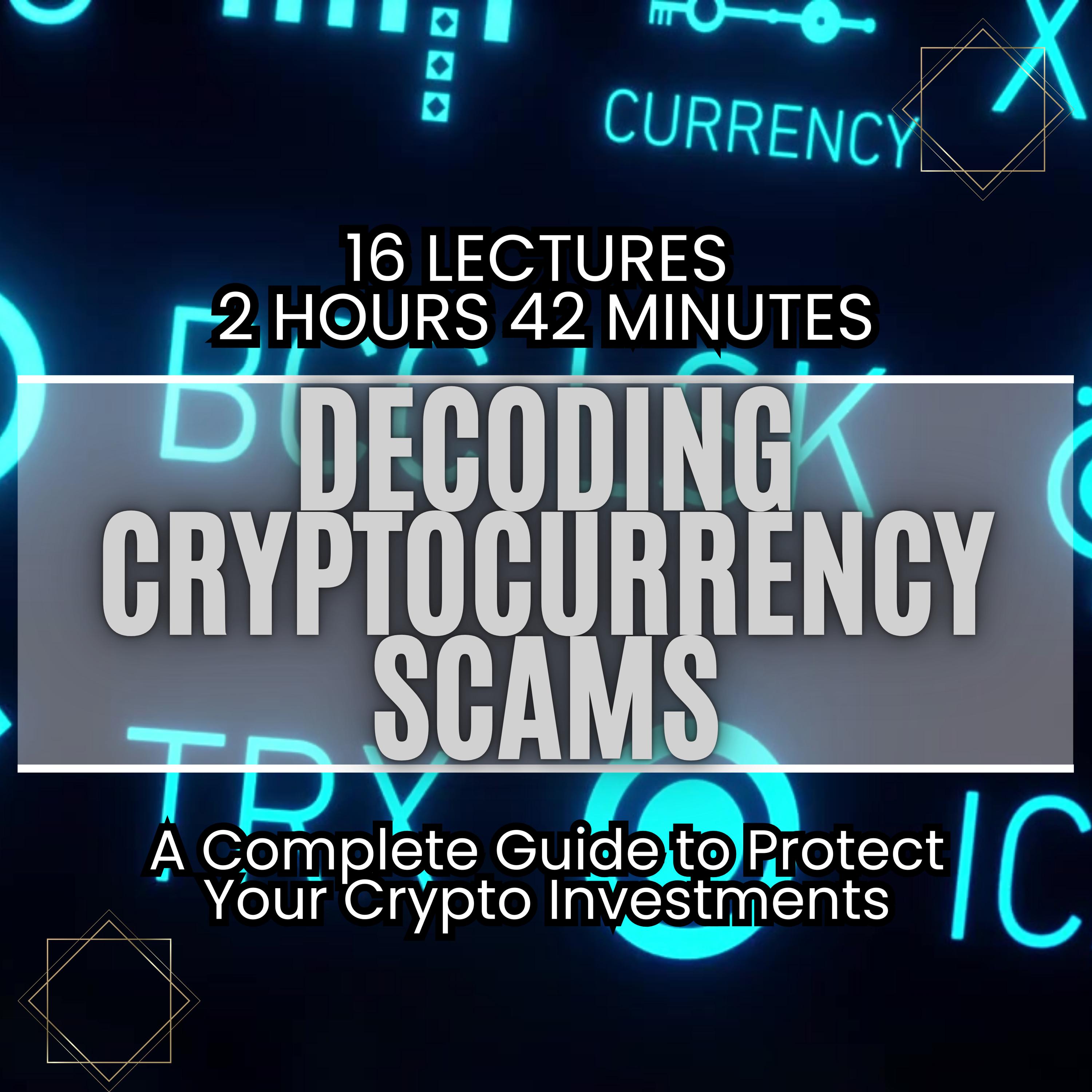 Cryptocurrency Scam Prevention Course: Protect Your Crypto Investments