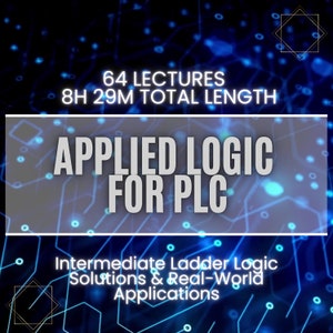 Applied Logic for PLC: Intermediate Ladder Logic Solutions & Real-World Applications