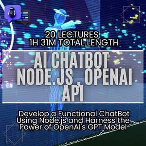 Może przedstawiać: Cyfrowa ilustracja niebieskiego robota z chmurką dialogową. Tekst na obrazku brzmi "20 LECTURES 1H 31M TOTAL LENGTH AI CHATBOT NODE.JS OPENAI API Develop a Functional ChatBot Using Node.js and Harness the Power of OpenAI's GPT Model".